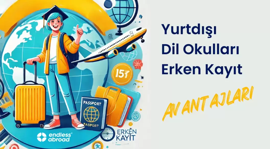 Yurtdışı Dil Okulları Erken Kayıt Avantajları