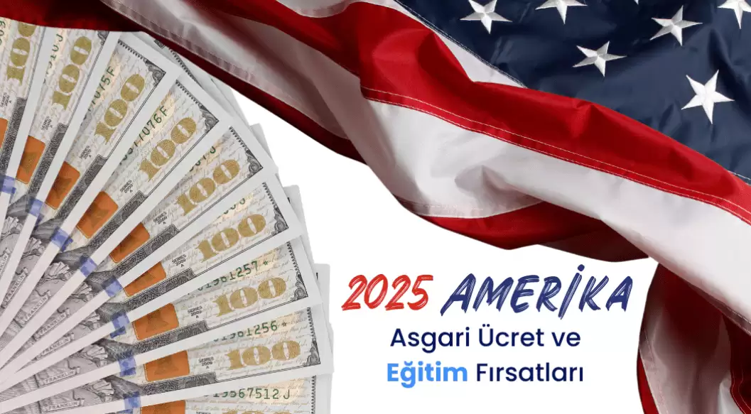 2025'te Amerika'da Asgari Ücret ve Eğitim Fırsatları