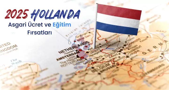 2025'te Hollanda'da Asgari Ücret ve Eğitim Fırsatları