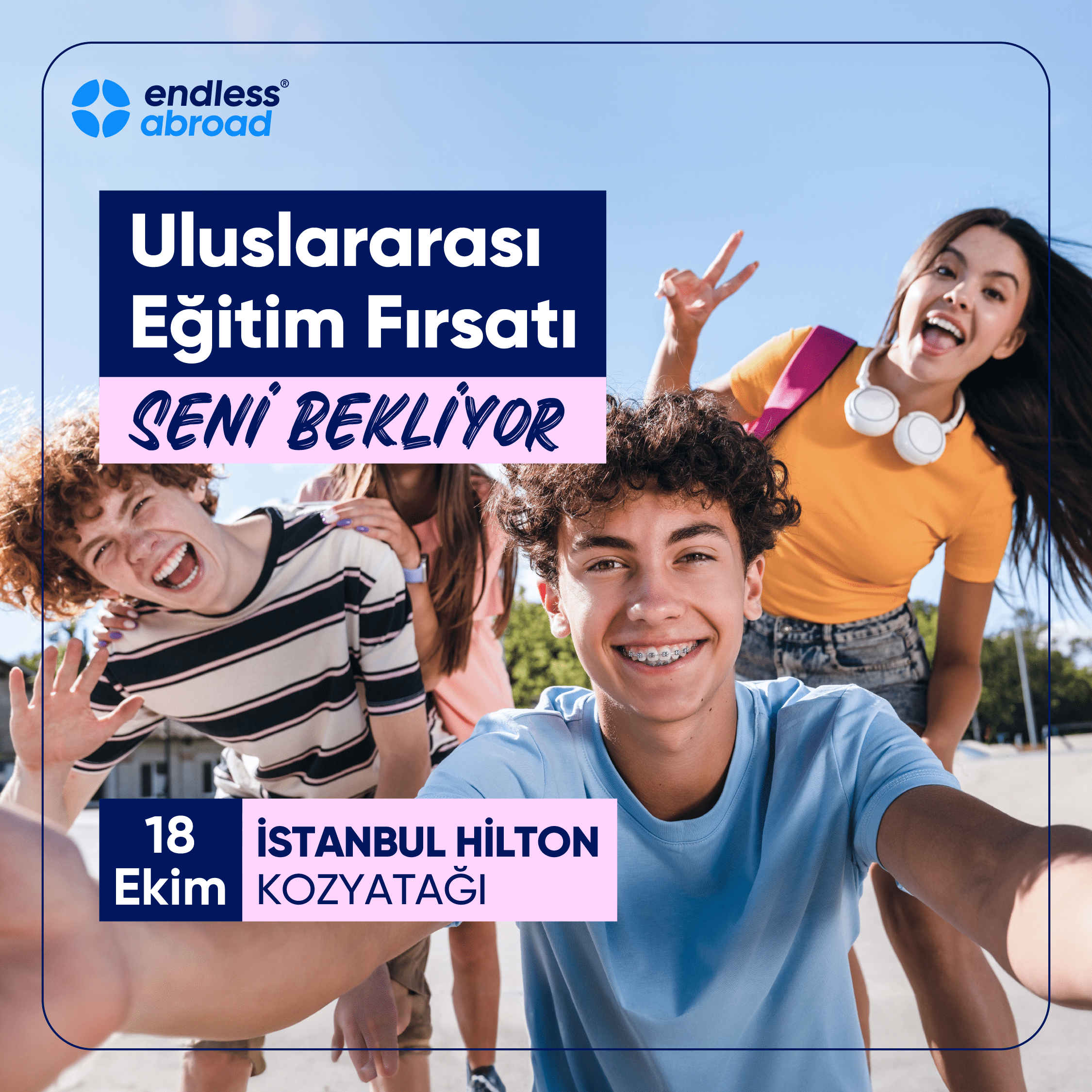 VEF Yurtdışı Eğitim Fuarı Ekim 2025 - İstanbul (Anadolu Yakası)