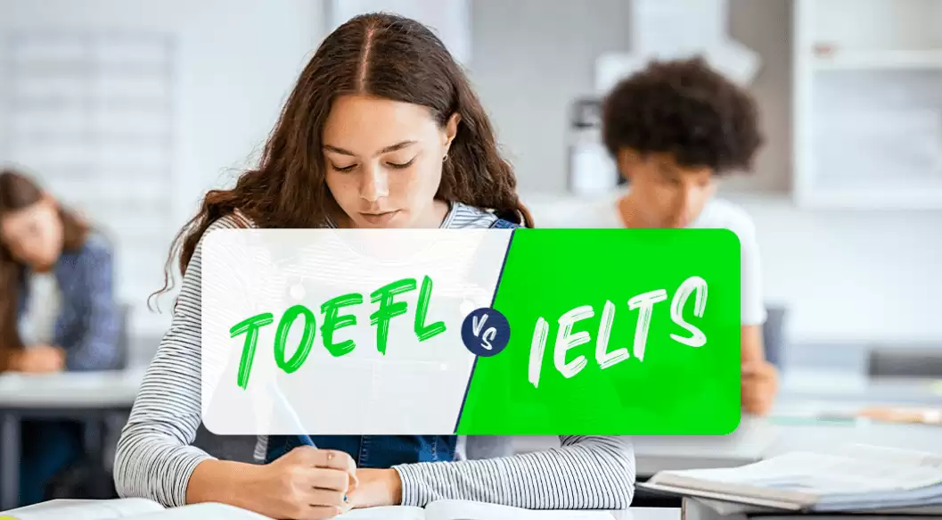 TOEFL mı, IELTS mi? İki Sınav Arasındaki Farkları Keşfedin
