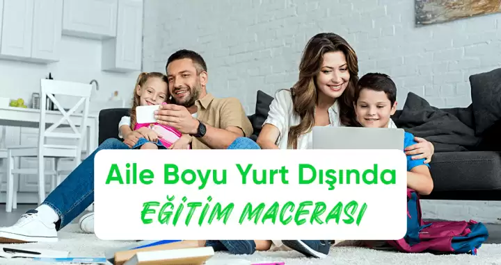 Küçük Yaşta Büyük Hayaller: Aile Boyu Yurtdışında Eğitim Macerası