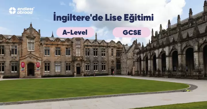 İngiltere'de Lise Eğitimi: A-Level ve GCSE ile Geleceğinizi Şekillendirin