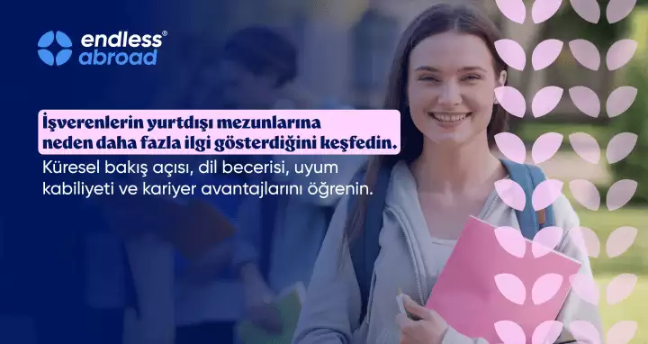 İşverenler Yurtdışı Mezunlarını Neden Tercih Ediyor?