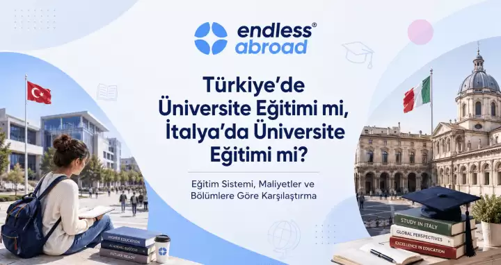 Türkiye’de Üniversite Eğitimi mi, İtalya’da Üniversite Eğitimi mi?