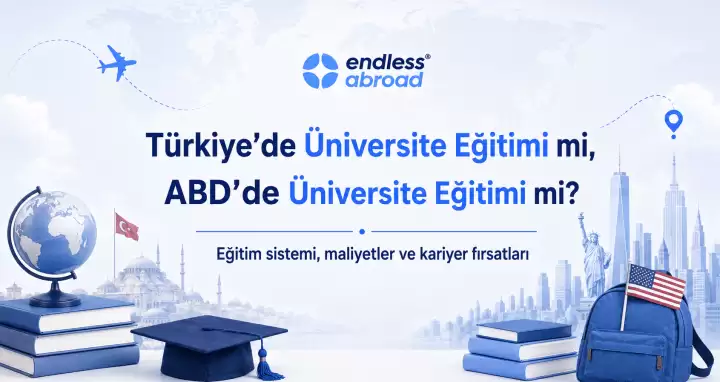 Türkiye’de Üniversite Eğitimi mi, ABD’de Üniversite Eğitimi mi?